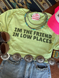 The Friend In Low Places Graphic Tee - Rooted & Reckless Co.