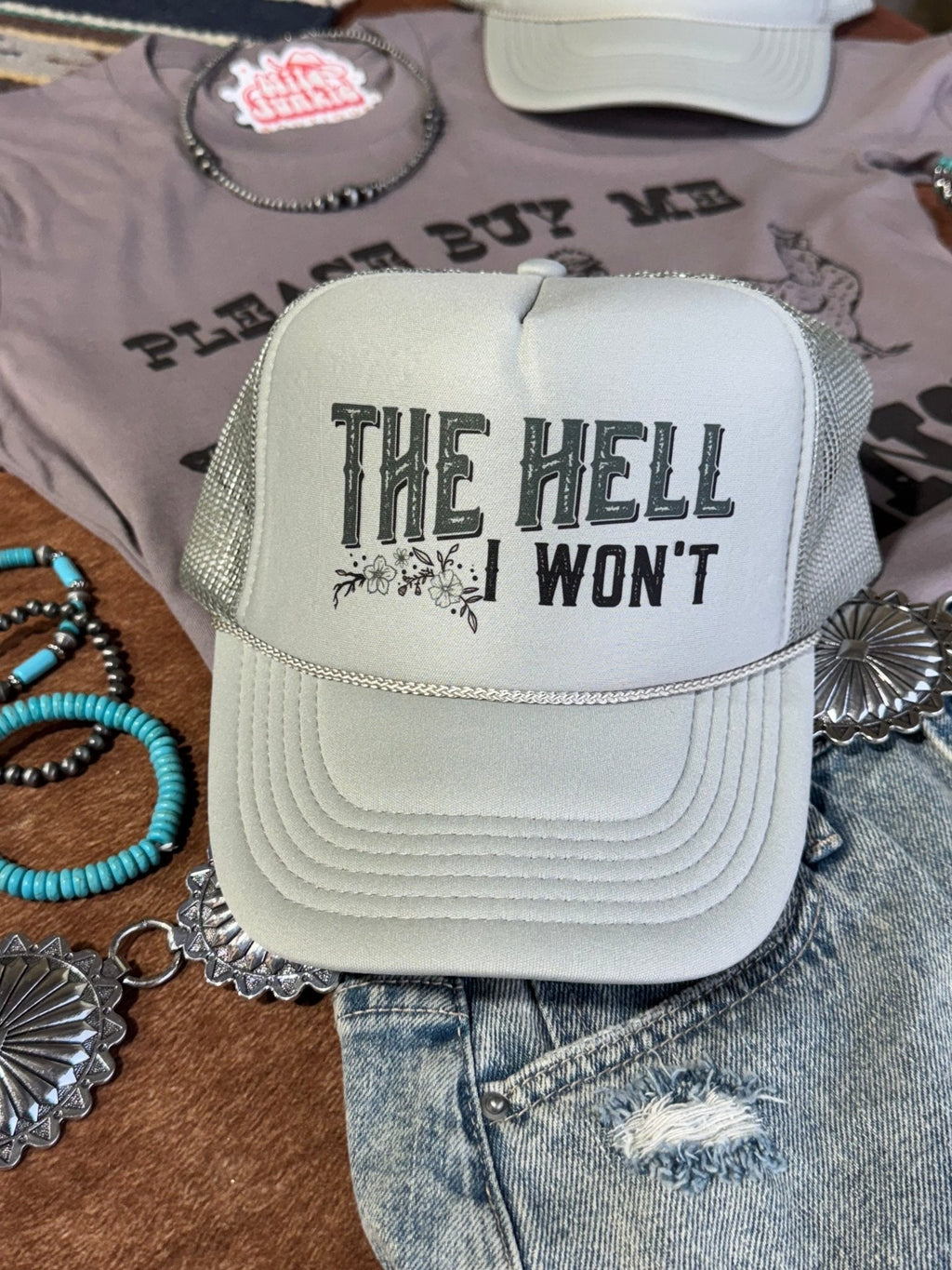 The Hell I Won't Trucker Hat - Rooted & Reckless Co.