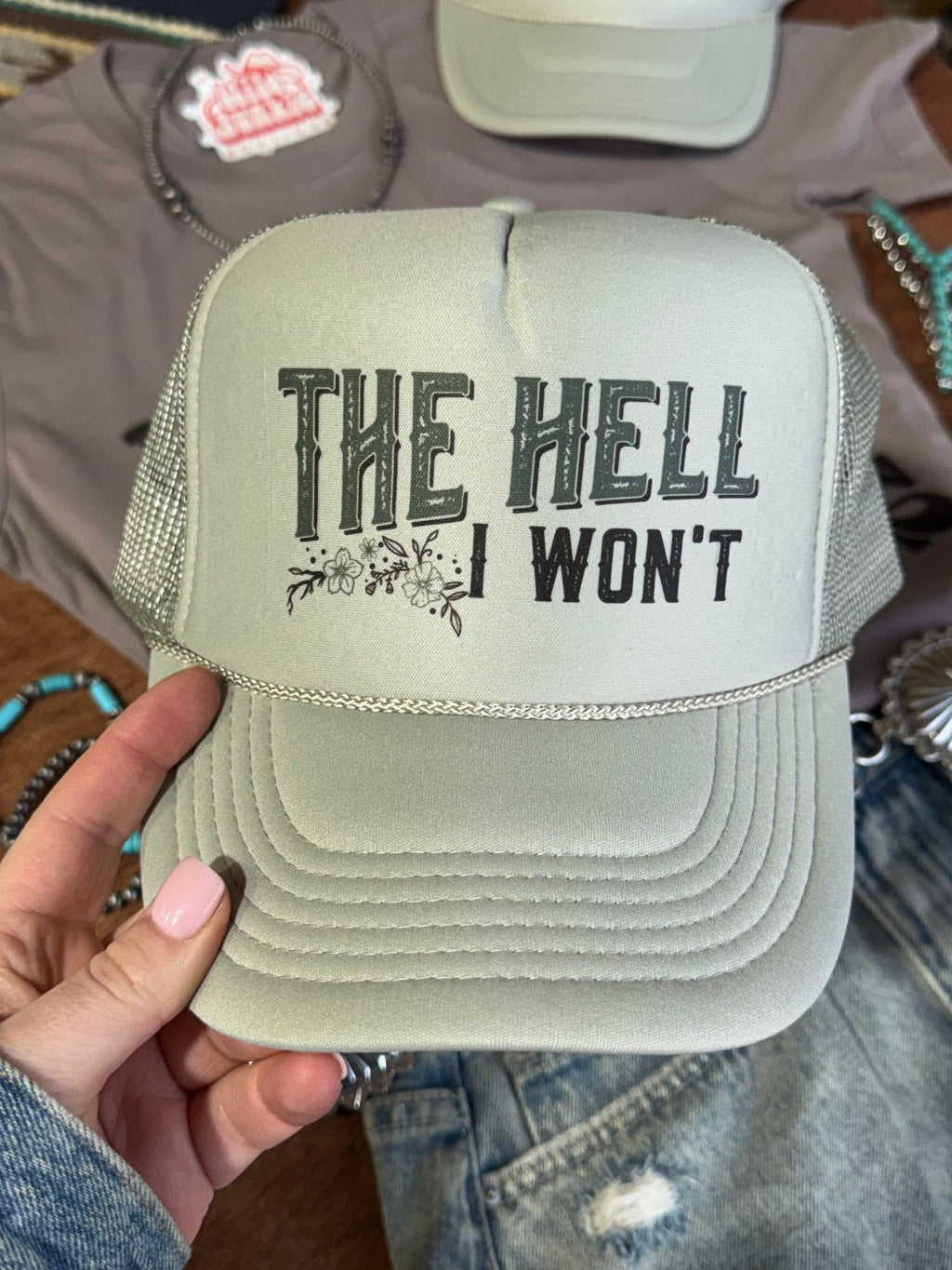 The Hell I Won't Trucker Hat - Rooted & Reckless Co.