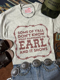 What Happened To Earl Graphic Tee - Rooted & Reckless Co.