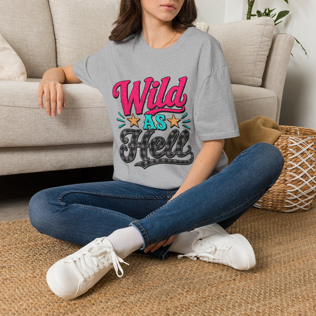 Wild As Hell Graphic T-Shirt — Retro Colorful Slogan Tee - Rooted & Reckless Co.