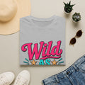 Wild As Hell Graphic T-Shirt — Retro Colorful Slogan Tee - Rooted & Reckless Co.