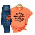 Witch & Famous Halloween Tshirt, Funny halloween shirt, Funny Witch Halloween T-shirt - Rooted & Reckless Co.