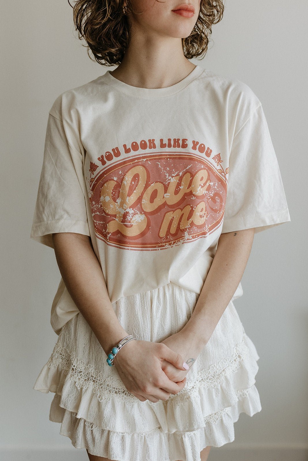 You Look Like You Love Me Graphic Tee - Rooted & Reckless Co.