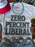 Zero Percent Liberal Graphic Tee - Rooted & Reckless Co.